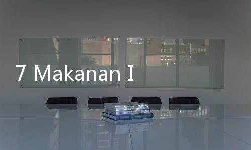 7 Makanan Ini Dijamin Bikin Otak Kian Tajam
